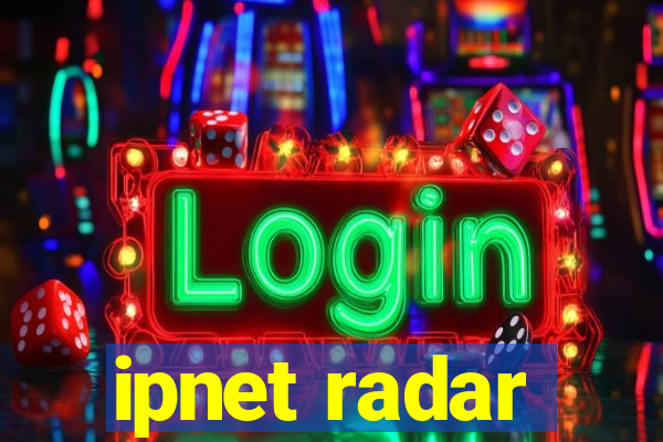 ipnet radar