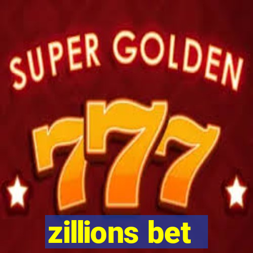 zillions bet