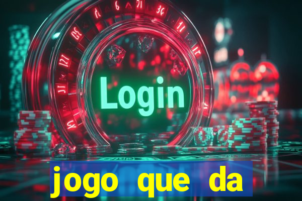 jogo que da dinheiro para se cadastrar