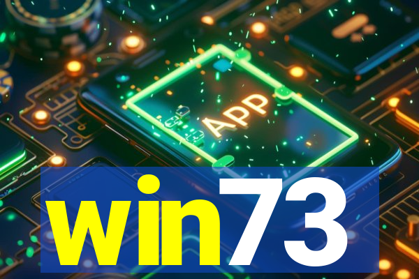 win73