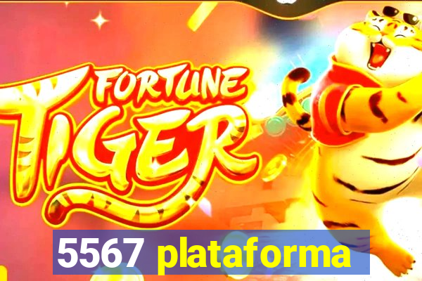 5567 plataforma
