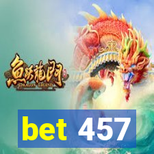 bet 457