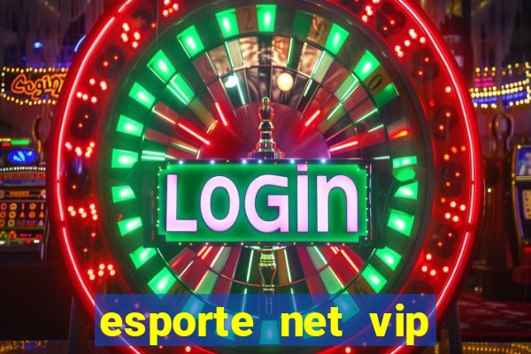 esporte net vip bet apostas
