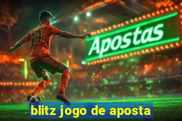 blitz jogo de aposta
