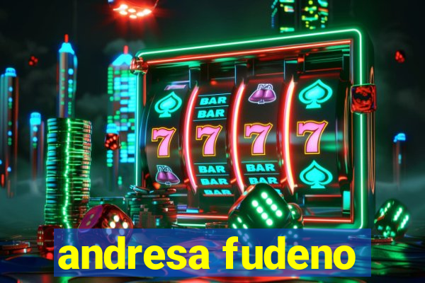 andresa fudeno