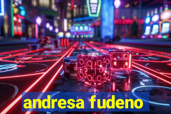andresa fudeno