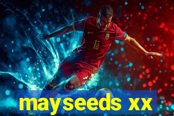 mayseeds xx