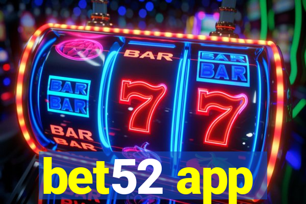 bet52 app