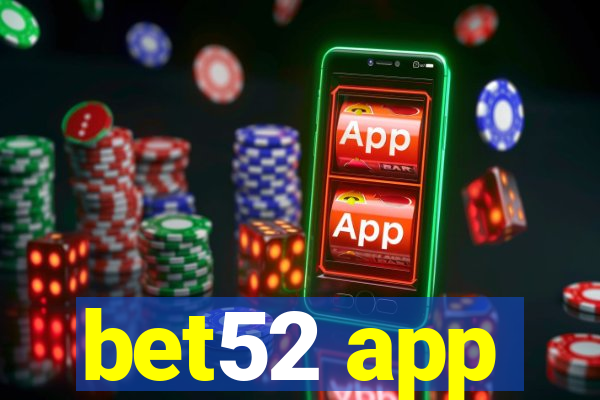 bet52 app