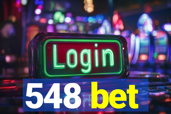 548 bet