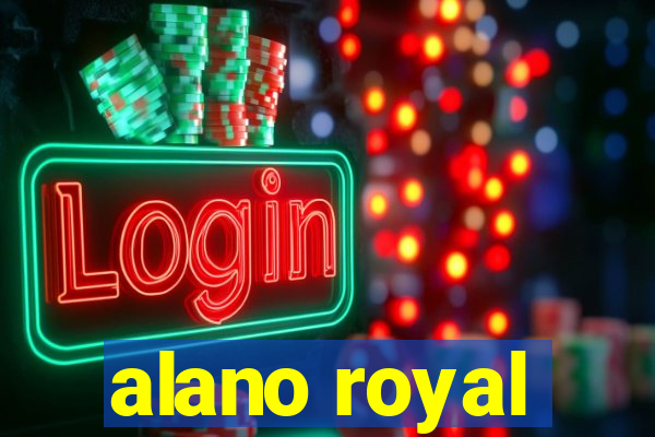 alano royal