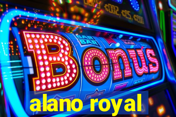alano royal