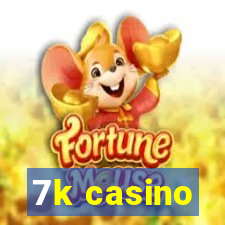 7k casino