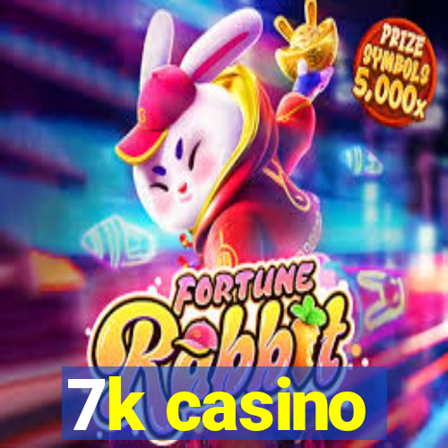 7k casino