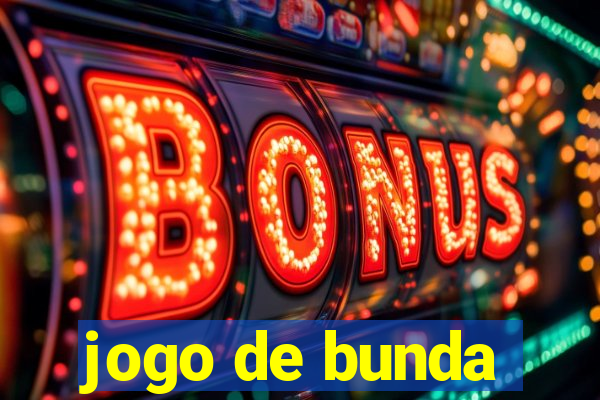 jogo de bunda