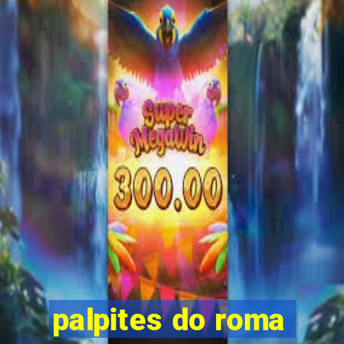palpites do roma