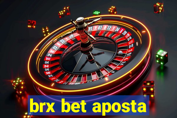 brx bet aposta