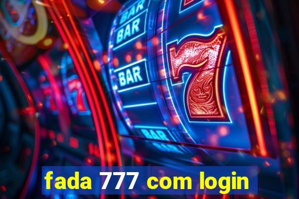 fada 777 com login