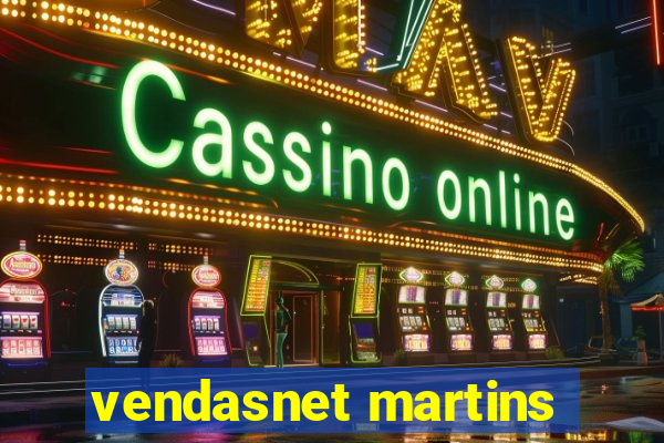 vendasnet martins