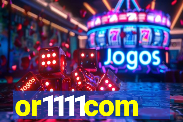 or1111com