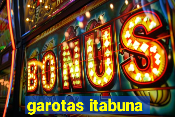 garotas itabuna
