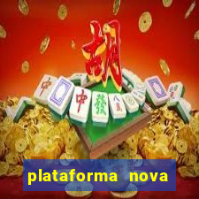 plataforma nova pagando bem
