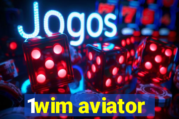 1wim aviator