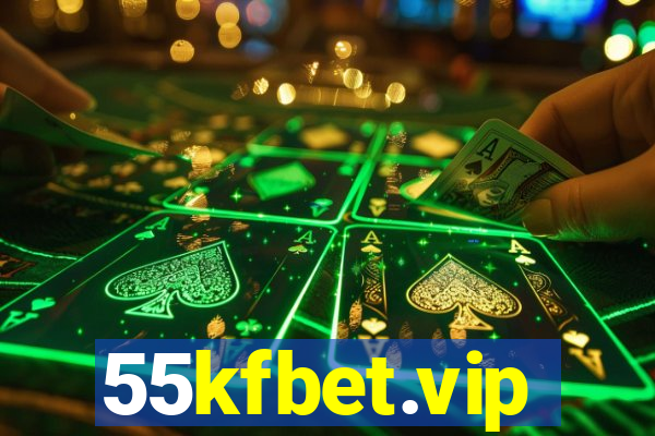 55kfbet.vip