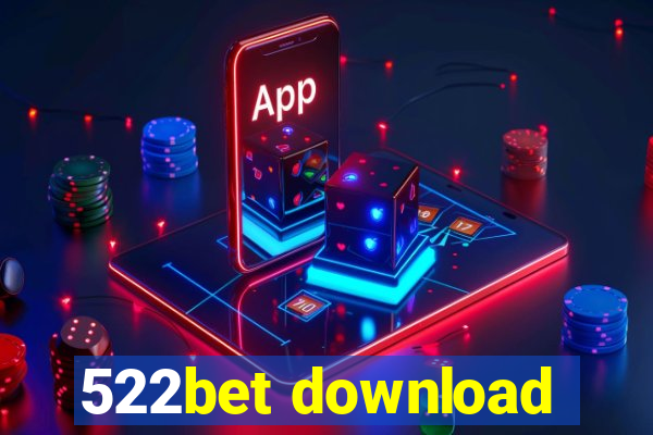 522bet download