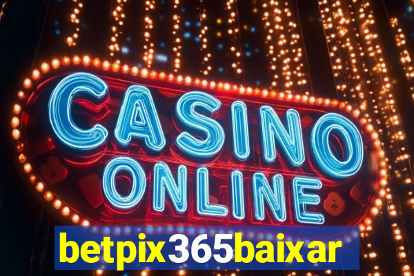 betpix365baixar