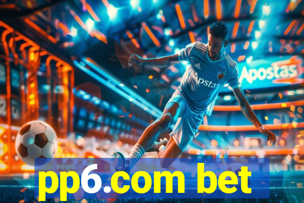 pp6.com bet