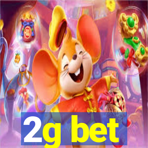 2g bet