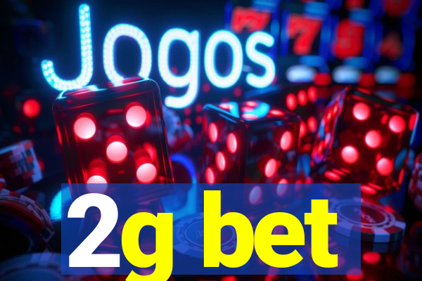 2g bet