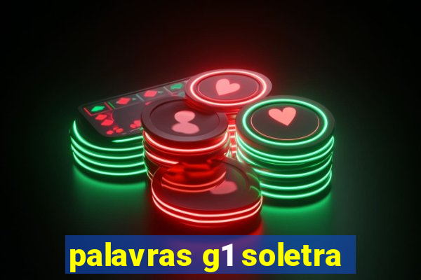 palavras g1 soletra