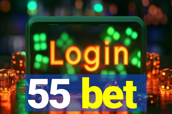 55 bet