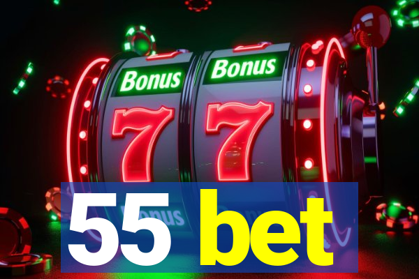 55 bet