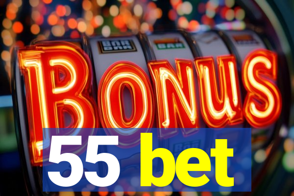 55 bet