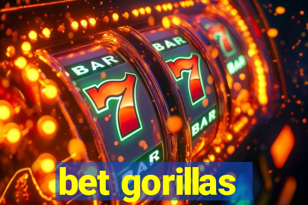 bet gorillas
