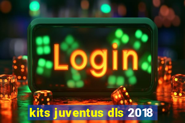 kits juventus dls 2018