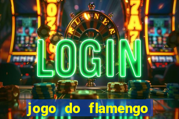 jogo do flamengo ao vivo multicanais