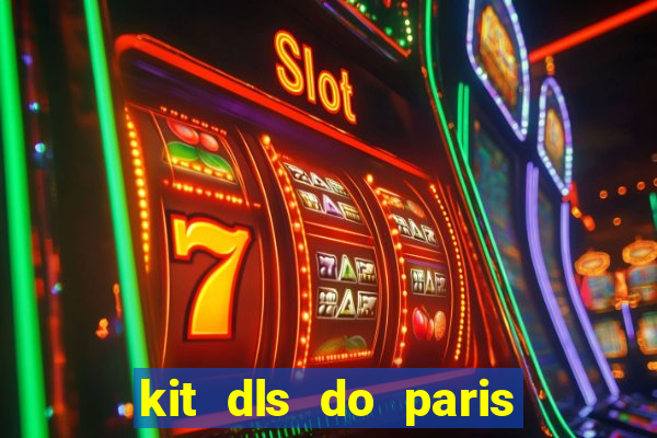 kit dls do paris saint germain