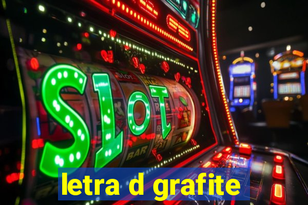 letra d grafite