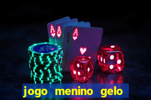 jogo menino gelo menina lava