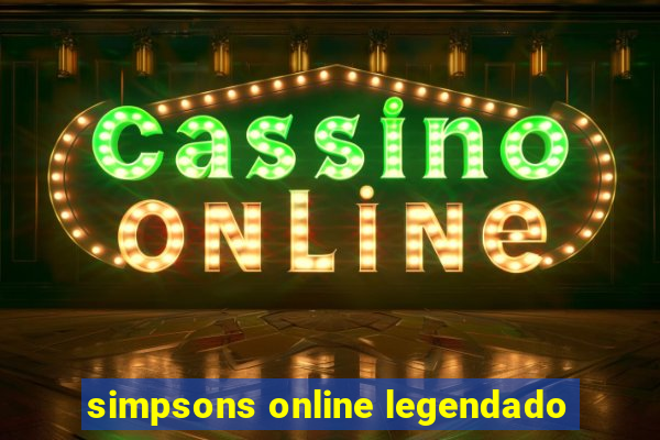 simpsons online legendado