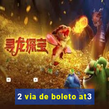 2 via de boleto at3