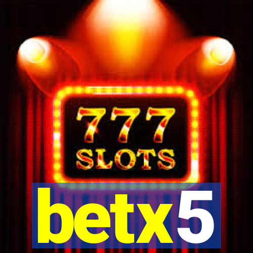 betx5
