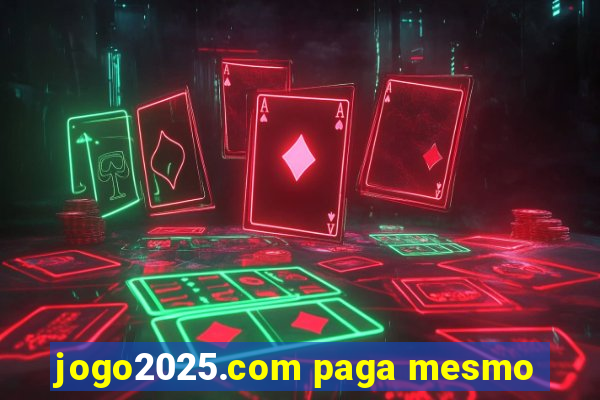 jogo2025.com paga mesmo