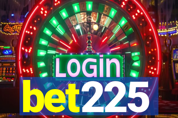 bet225