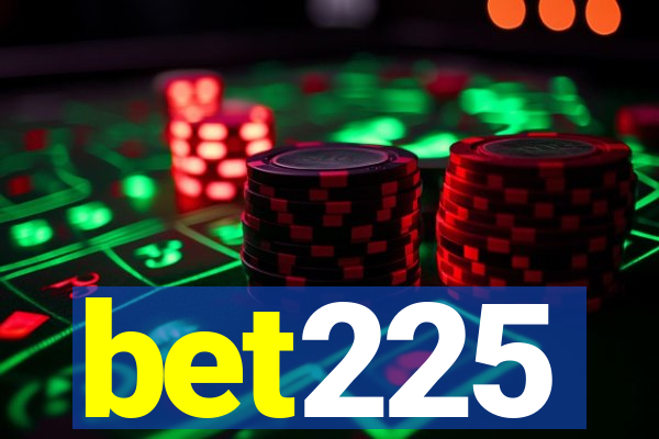 bet225