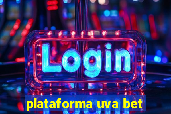plataforma uva bet